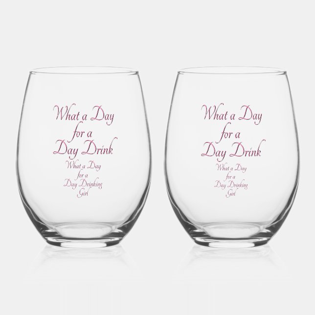 DAY DRINK - FOR HER! by Jeff Willis Art Stemless Wine Glass (Front)