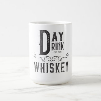 Day Drink Whiskey Coffee Mug