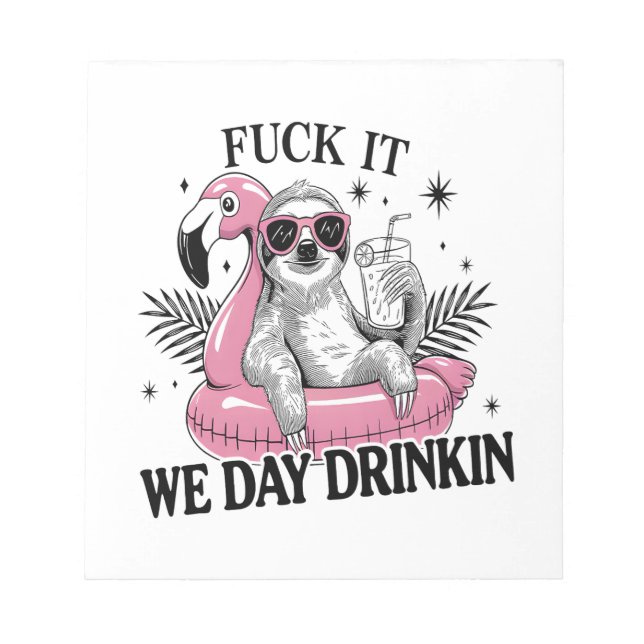 Day drinkin Sloth Notepad (Front)