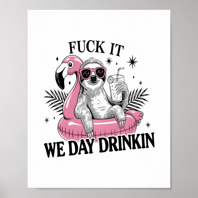 Day drinkin Sloth Poster (Front)