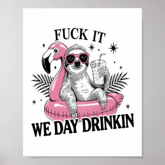 Day drinkin Sloth Poster