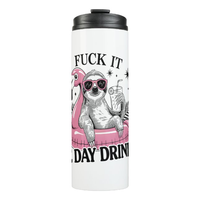 Day drinkin Sloth Thermal Tumbler (Front)