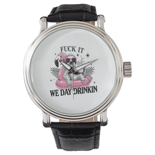 Day drinkin Sloth Watch (Front)