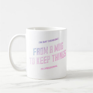 DAY DRINKING Mug