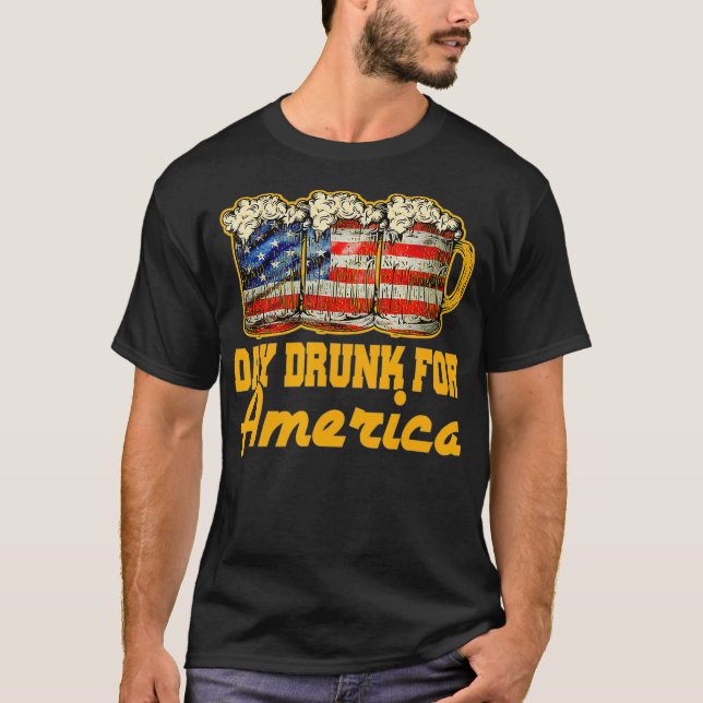 Day Drunk For America Beer Lovers American Flag T-Shirt (Front)
