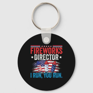 Day Fireworks Director I Run You Run 4th July Key Ring