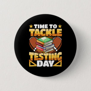 Day Football Time To Tackle Testing Day Teacher  6 Cm Round Badge