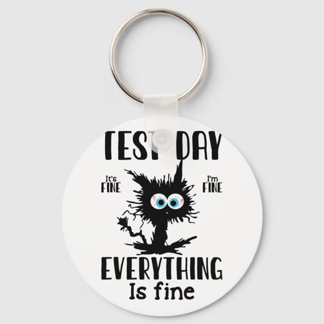 Day Funny Stressed Cat Black Teacher Student Testi Key Ring (Front)
