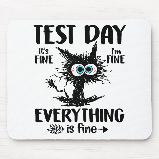 Day Funny Stressed Cat Teacher Student Kids Testin Mouse Mat (Front)