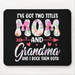 Day I#39; #39;ve Got Two Titles Grandma Grandmothe Mouse Mat