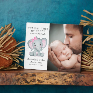 Day I Met My Daddy Photo Elephant Nursery Decor Plaque
