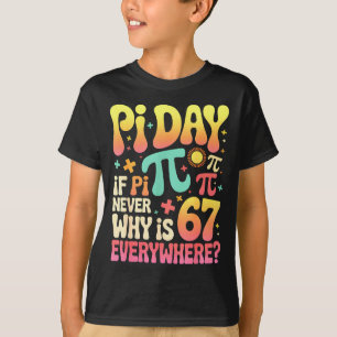 Day if never ends why is 67 everywhere 67 meme kid T-Shirt