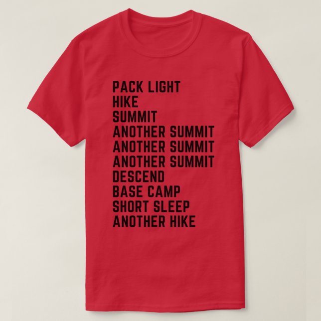 Day in Life Trekking, Mountain Climbing, Mountaine T-Shirt (Design Front)