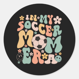 Day In My Soccer Mum Era Groovy Soccer Mum Life Classic Round Sticker