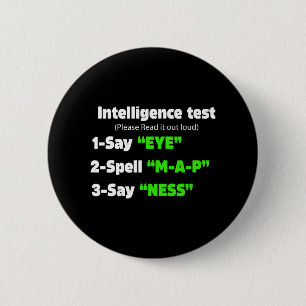 Day Intelligence Test Say Eye M A P Ness Dad Joke 6 Cm Round Badge