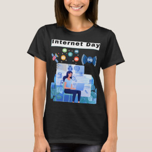 Day Internet  T-Shirt