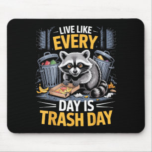 Day Is Trash Day Raccoon Lover Trashed Racoon Anim Mouse Mat