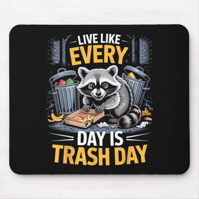 Day Is Trash Day Raccoon Lover Trashed Racoon Anim Mouse Mat (Front)
