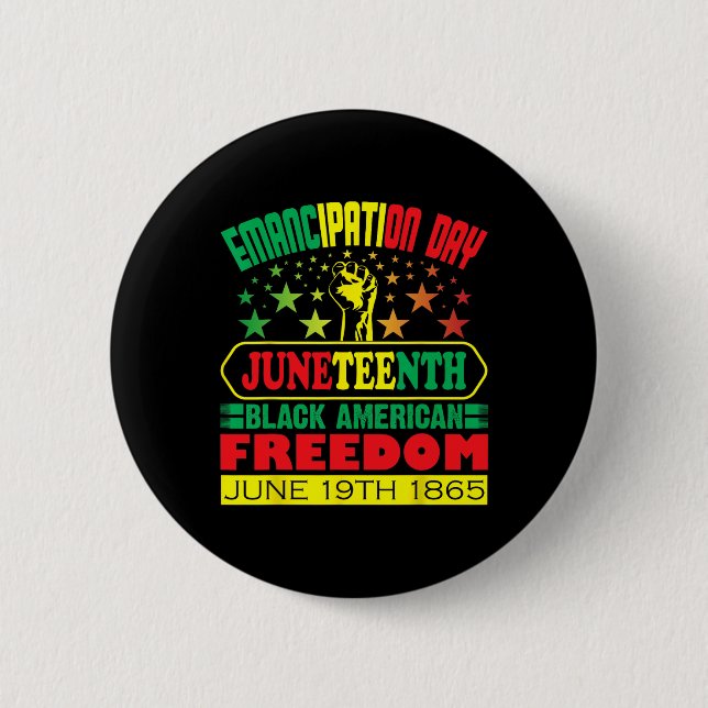Day Juneteenth Black African American Men Women  6 Cm Round Badge (Front)