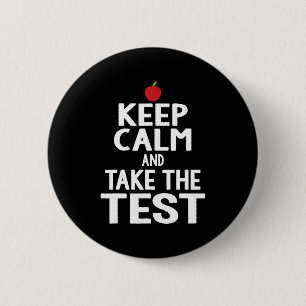 Day Keep Calm & Take The Test Exam Funny Teach 6 Cm Round Badge
