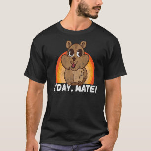 Day Mate Good Australian Wombat Animal Cute Austra T-Shirt