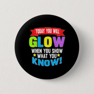 Day Motivational Testing Shirts For Women Teachers 6 Cm Round Badge