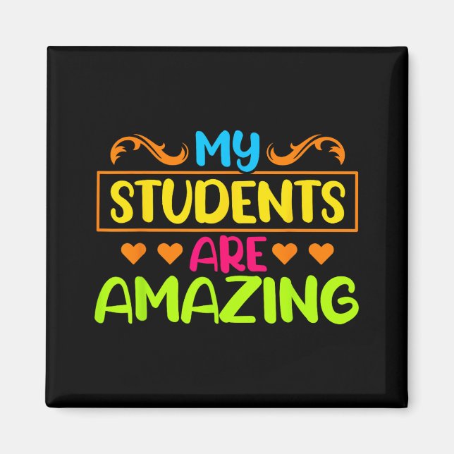 Day My Students Are Amazing Teacher Testing  Magnet (Front)