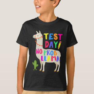 Day No Prob Llama Funny Teacher Testing 1 T-Shirt