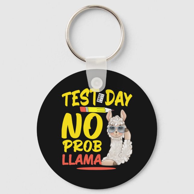 Day No Prob-llama Llama Teacher &amp; Student Test Key Ring (Front)