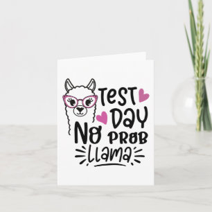 Day No Prob-llama Llama Teacher Testing Day 1  Card