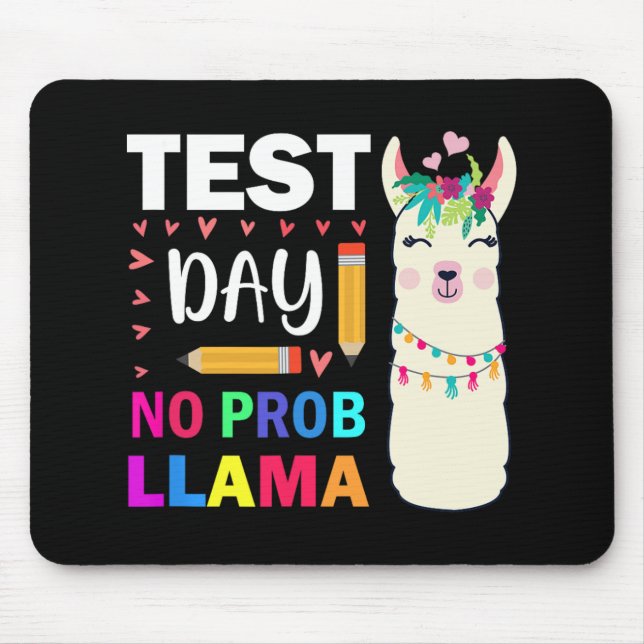 Day No Prob-llama Llama Teacher Testing Day 9  Mouse Mat (Front)