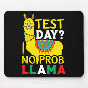 Day No Prob-llama Teacher Teaching Exam Testing Mouse Mat