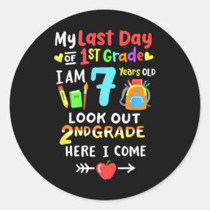 Day Of 1st Grade Graduation 2nd Grade Here I Come  Classic Round Sticker