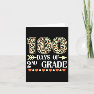 Day Of 2nd Grade Teachers 100 Days Of School Leopa Card
