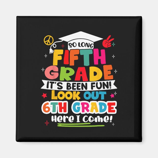 Day Of 5th Grade Graduation Graduate Boys Girls Ki Magnet (Front)