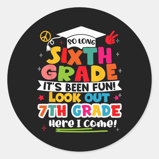 Day Of 6th Grade Graduation Graduate Boys Girls Ki Classic Round Sticker (Front)