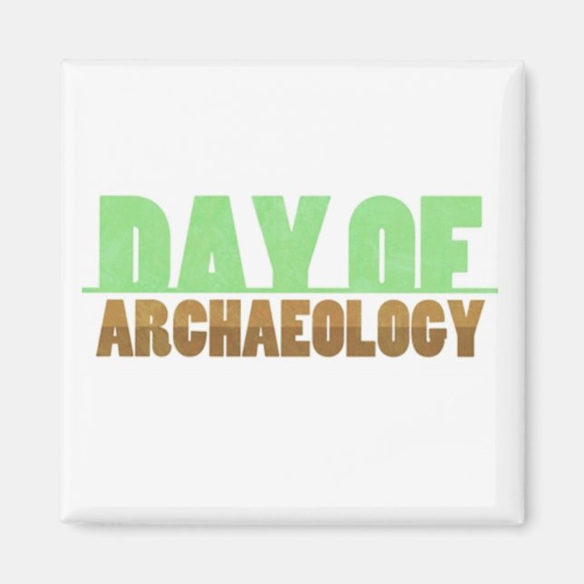 Day of Archaeology Square Magnet (Front)