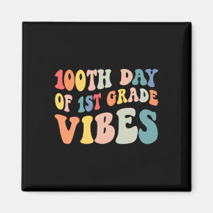 Day Of First Grade Vibes Retro Teacher Happy 100 D Magnet