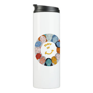 Day of Happiness  Thermal Tumbler