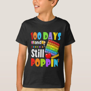 Day Of School 100 Days And Still Poppin Kids  T-Shirt