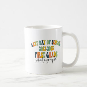 Day Of School 1st First Grade Autographs 2023  Coffee Mug