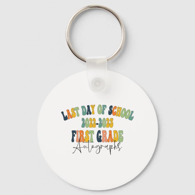 Day Of School 1st First Grade Autographs 2023  Key Ring (Front)
