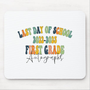 Day Of School 1st First Grade Autographs 2023 Mouse Mat