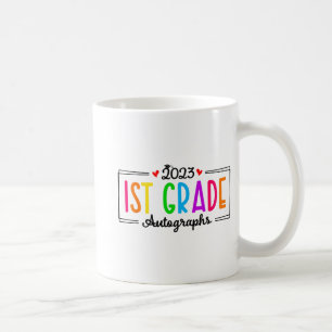 Day Of School 2023 Autograph 1st Grade Graduation  Coffee Mug
