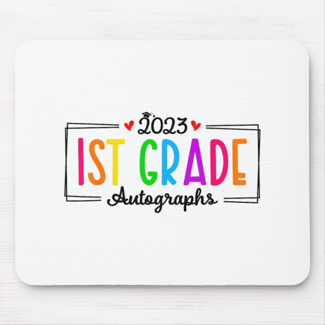 Day Of School 2023 Autograph 1st Grade Graduation  Mouse Mat (Front)