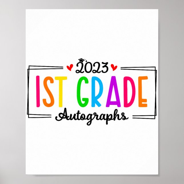 Day Of School 2023 Autograph 1st Grade Graduation  Poster (Front)