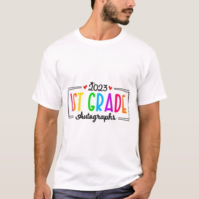 Day Of School 2023 Autograph 1st Grade Graduation  T-Shirt (Front)