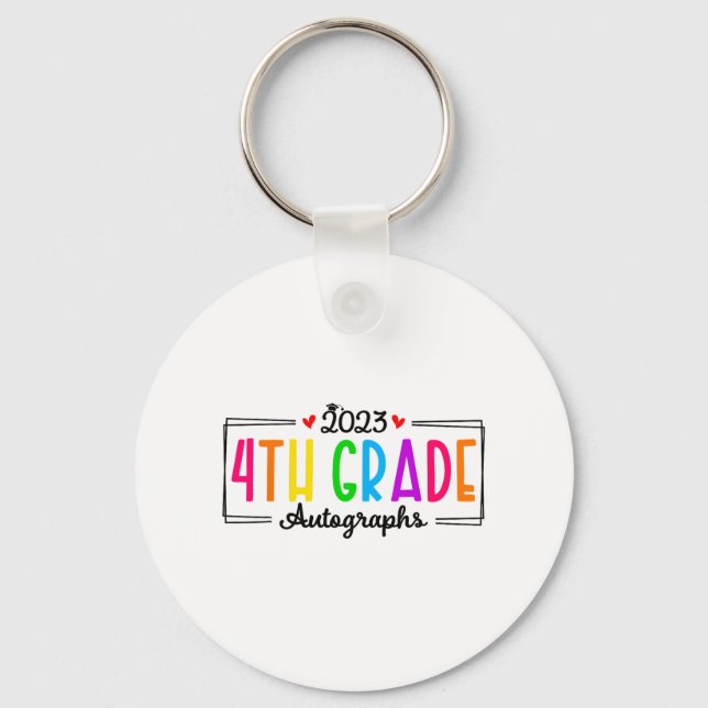 Day Of School 2023 Autograph 4th Grade Graduation  Key Ring (Front)