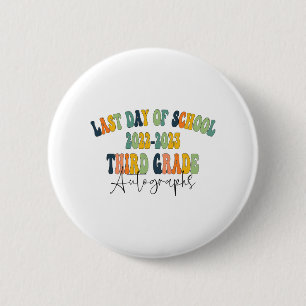 Day Of School 3rd Third Grade Autographs 2023 6 Cm Round Badge