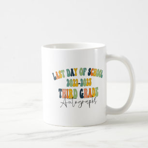 Day Of School 3rd Third Grade Autographs 2023  Coffee Mug